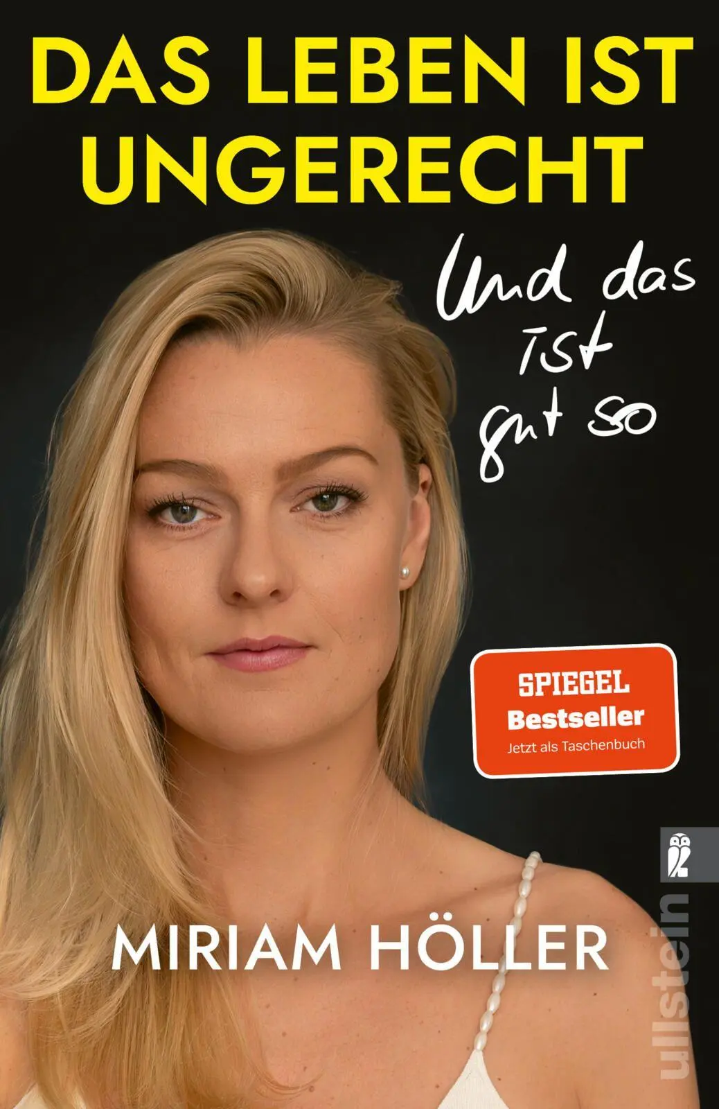 Cover: 9783548074320 | Das Leben ist ungerecht | Und das ist gut so | Miriam Höller | Buch