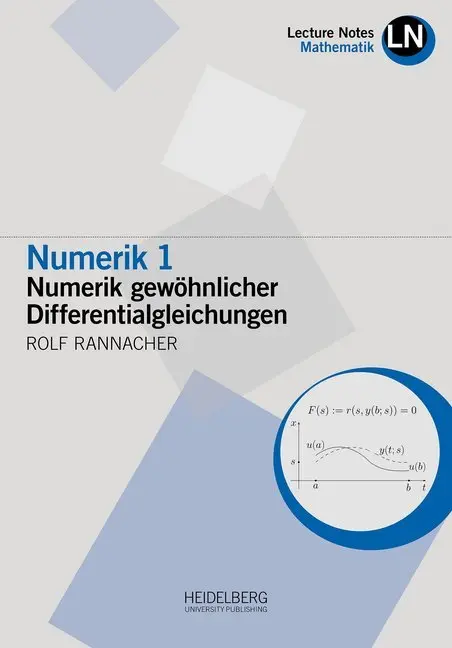 Cover: 9783946054320 | Numerik 1 | Numerik gewöhnlicher Differentialgleichungen | Rannacher Cover: 9783946054320 | Numerik 1 | Numerik gewöhnlicher Differentialgleichungen | Rannacher