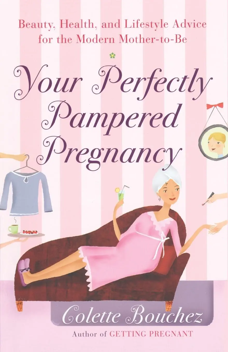 Cover: 9780767914420 | Your Perfectly Pampered Pregnancy | Colette Bouchez | Taschenbuch
