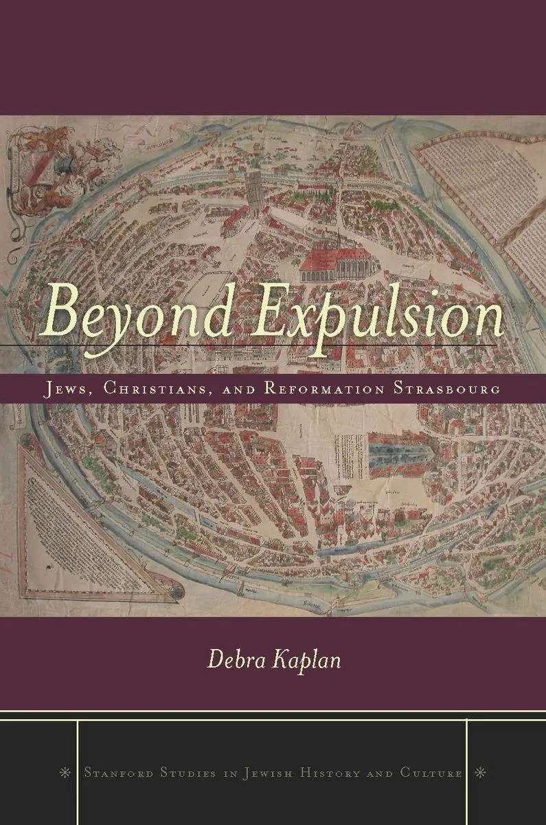 Cover: 9780804774420 | Beyond Expulsion | Jews, Christians, and Reformation Strasbourg | Buch
