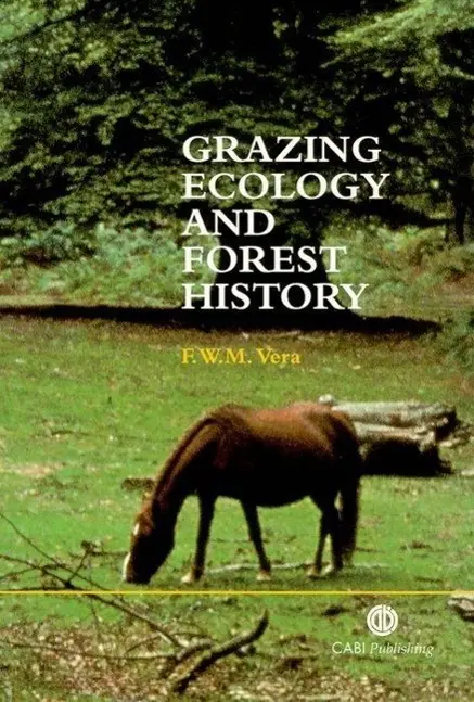 Cover: 9780851994420 | Grazing Ecology and Forest History | Franciscus W M Vera | Buch | 2000