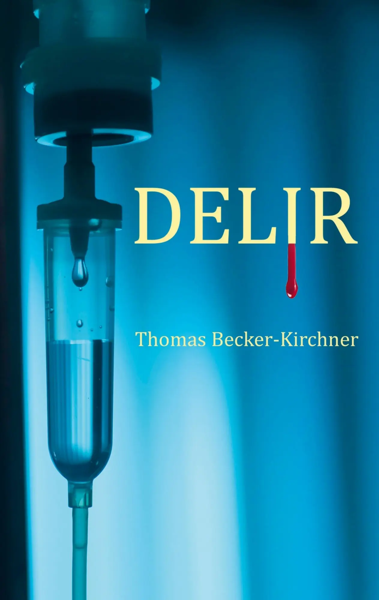 Cover: 9789403684420 | Delir | Thomas Becker-Kirchner | Taschenbuch | 128 S. | Deutsch | 2023