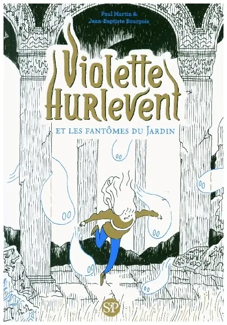 Cover: 9791040804420 | Violette Hurlevent et les fantômes du Jardin | Martin Paul (u. a.)