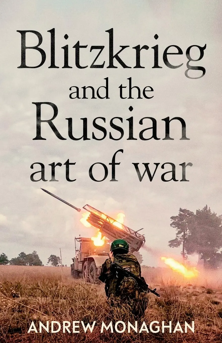 Cover: 9781526164520 | Blitzkrieg and the Russian Art of War | Andrew Monaghan | Taschenbuch