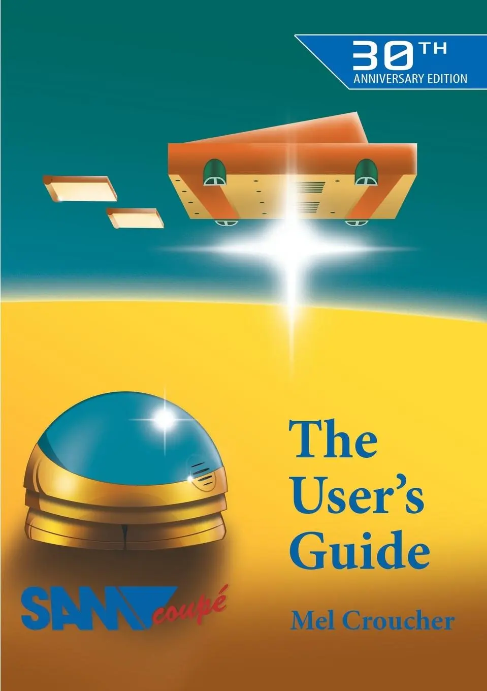 Cover: 9781789824520 | The Sam Coupe User's Guide | Mel Croucher | Taschenbuch | Englisch