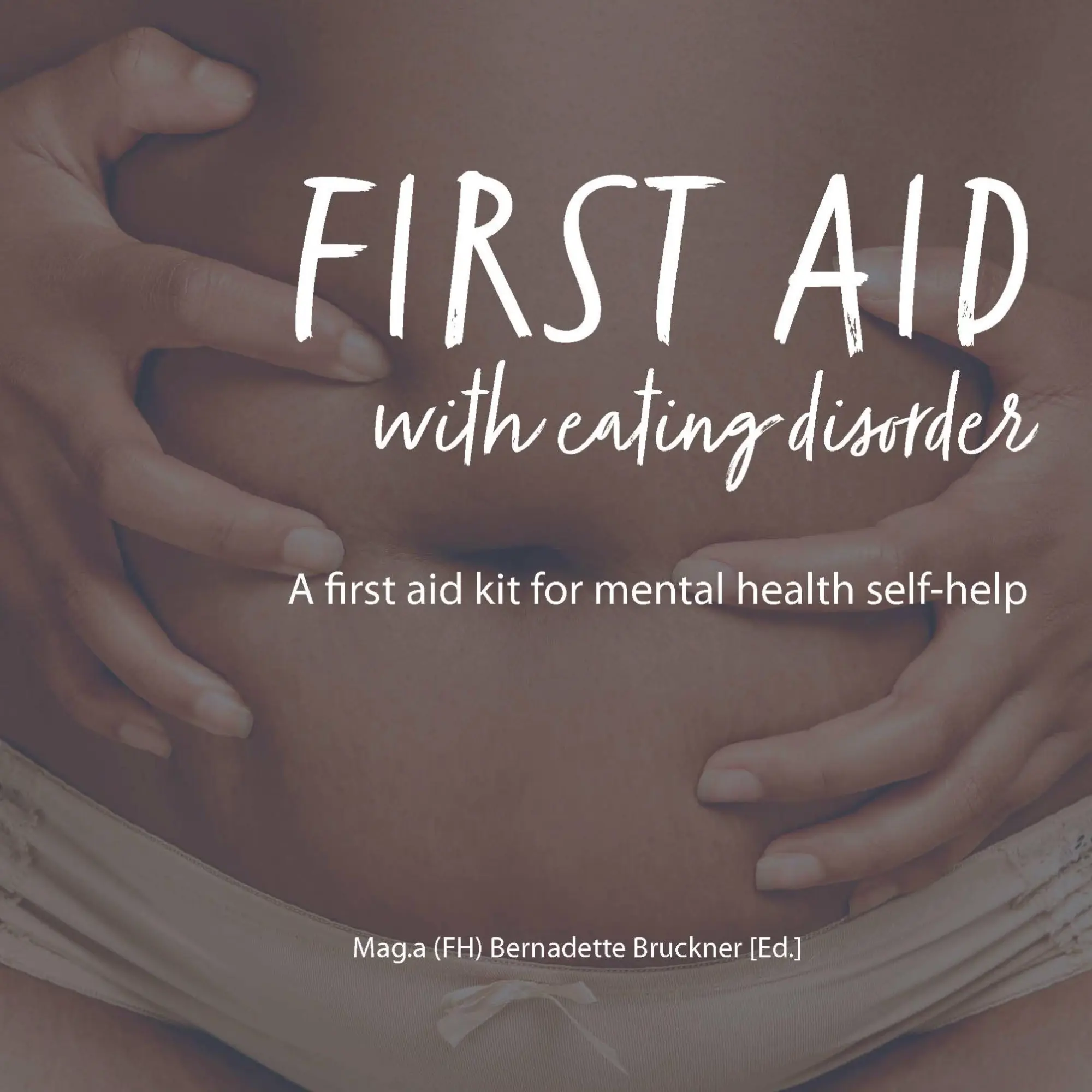 FIRST AID WITH EATING DISORDER - Bernadette Bruckner Harry Merl Nicole C Ayers Kate Hudson-Hall Bernadeta Salini Kartoniert (TB)