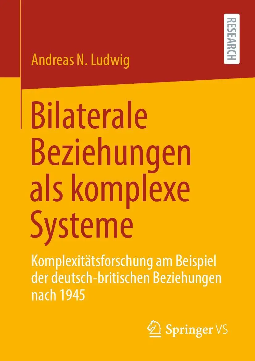 Cover: 9783658324520 | Bilaterale Beziehungen als komplexe Systeme | Andreas N. Ludwig | Buch