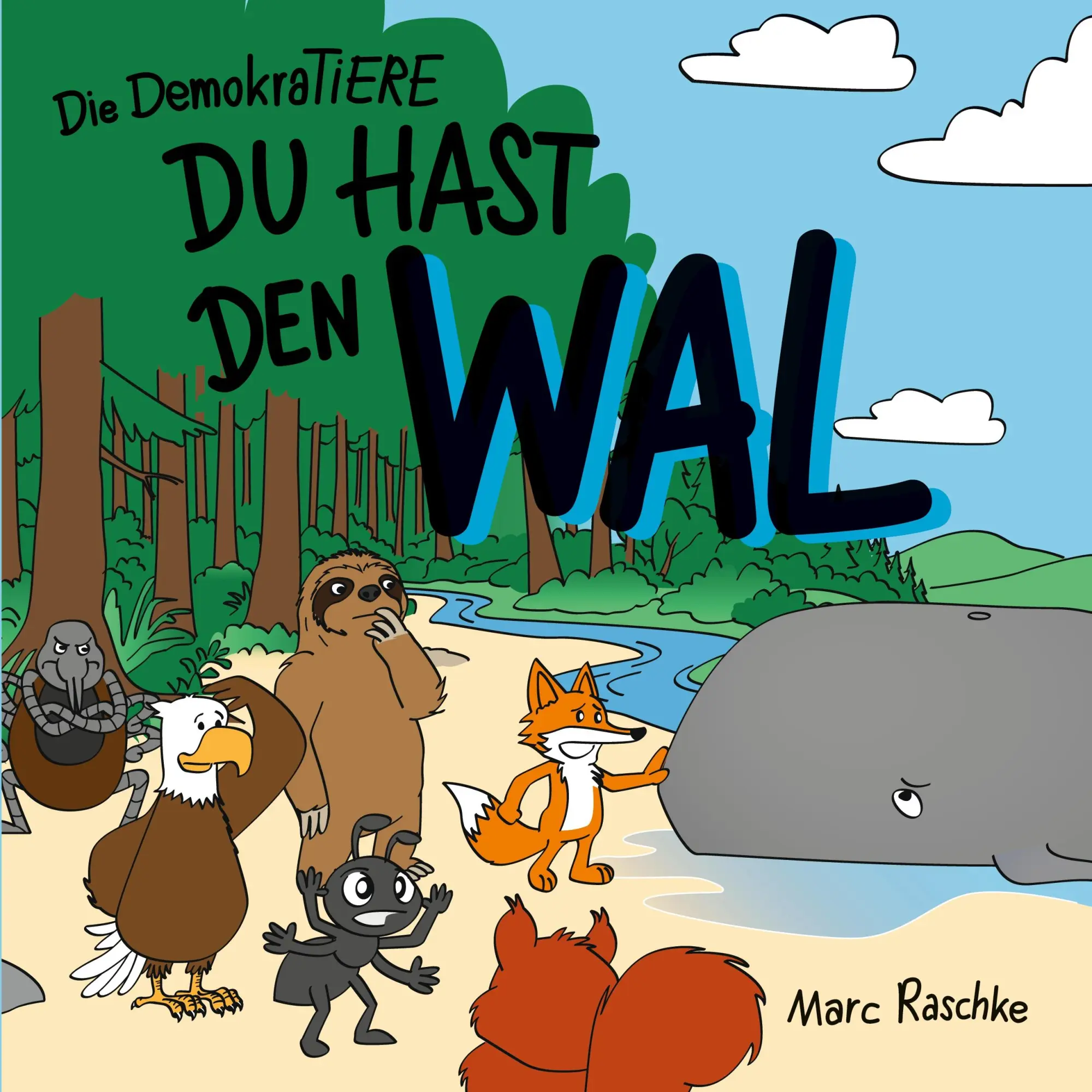 Cover: 9783695714520 | Du hast den Wal - Die DemokraTiere | Ein Kinderbuch mit Ausmalbildern