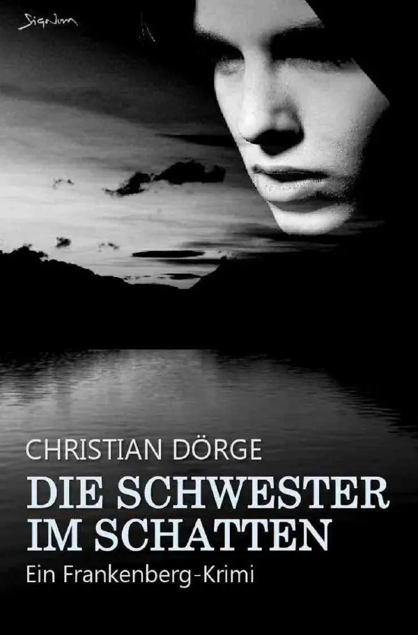 Cover: 9783758484520 | Die Schwester im Schatten | Ein Frankenberg-Krimi. DE | Dörge | Buch