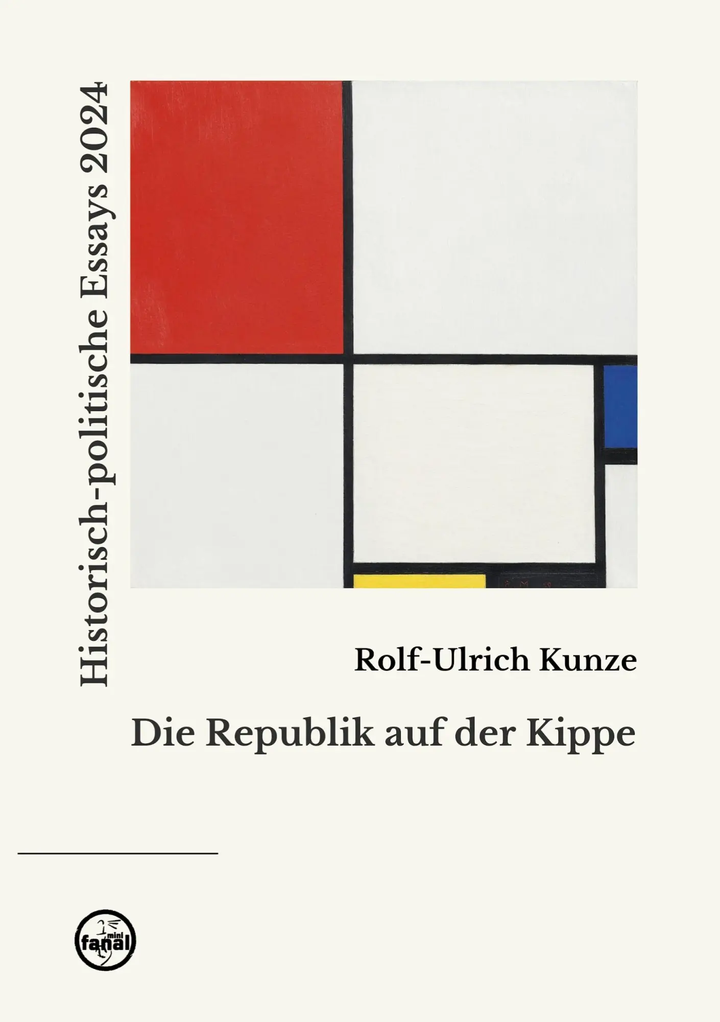 Cover: 9783819244520 | Die Republik auf der Kippe | Historisch-politische Essays 2024 | Kunze