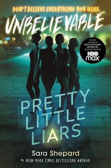 Cover: 9780063144620 | Pretty Little Liars #4: Unbelievable | Sara Shepard | Taschenbuch
