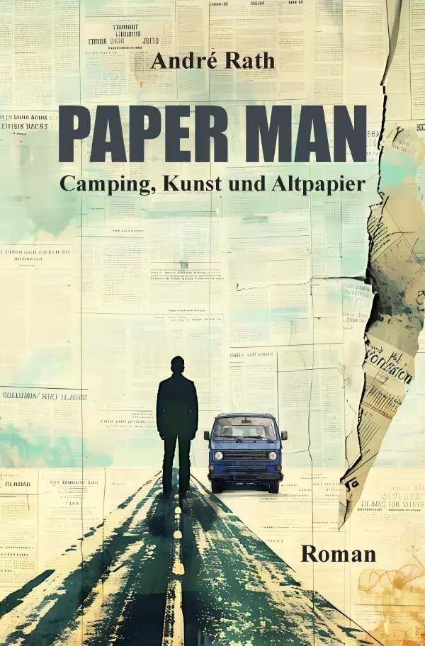 Cover: 9783819094620 | Paper Man | Camping, Kunst und Altpapier. DE | André Rath | Buch