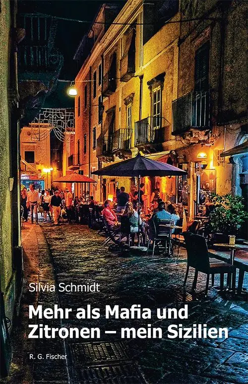 Cover: 9783830194620 | Mehr als Mafia und Zitronen - mein Sizilien | Silvia Schmidt | Buch