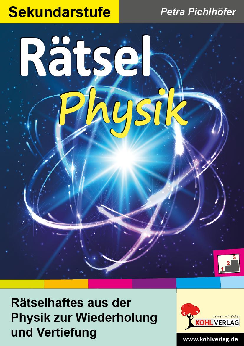 Cover: 9783960404620 | Rätsel Physik | Petra Pichlhöfer | Taschenbuch | mit Lösungen | 56 S.