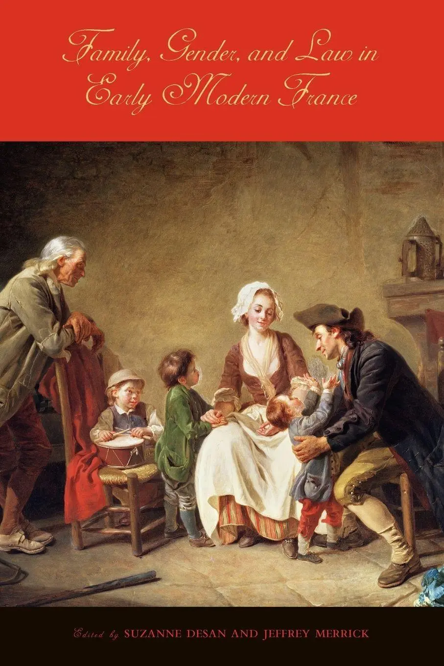 Cover: 9780271034720 | Family, Gender, and Law in Early Modern France | Suzanne Desan (u. a.)