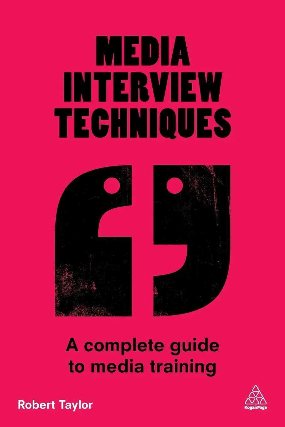 Cover: 9780749474720 | Media Interview Techniques | A Complete Guide to Media Training | Buch