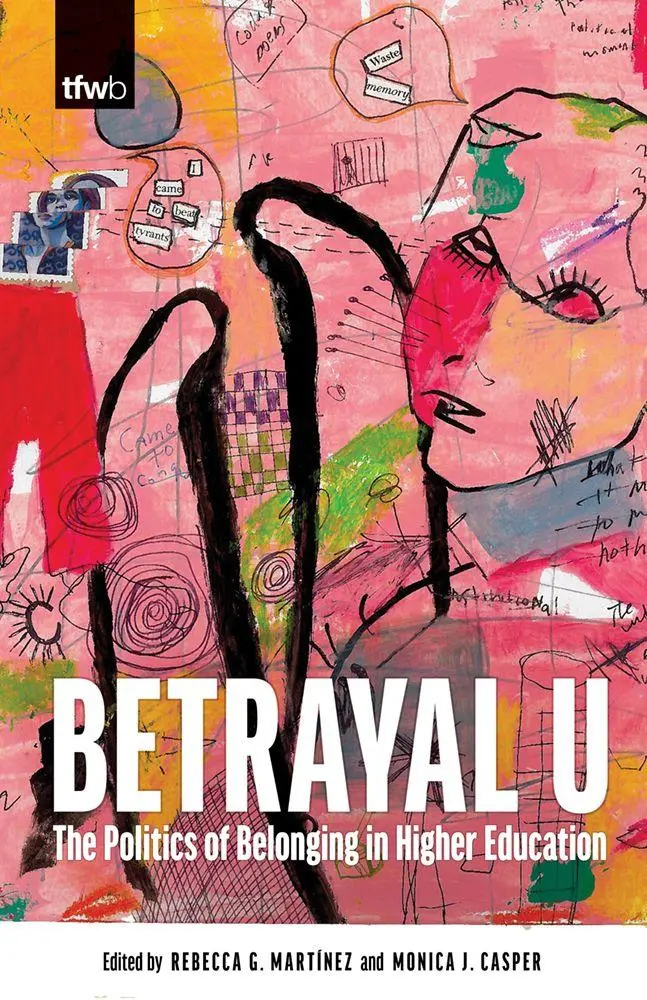 Cover: 9780816554720 | Betrayal U | The Politics of Belonging in Higher Education | Buch