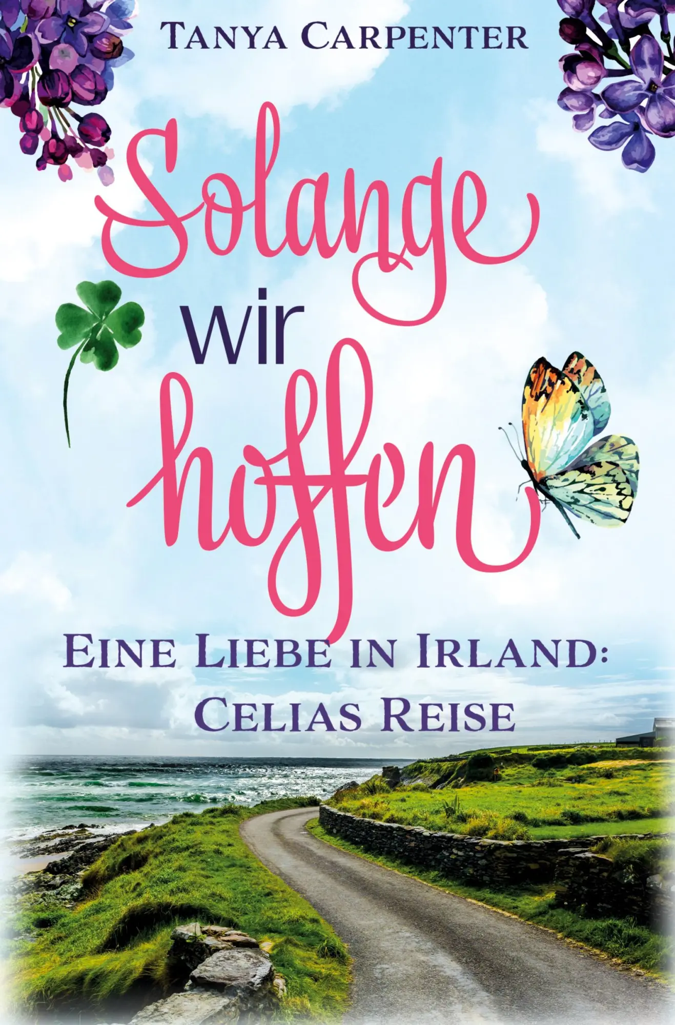 Cover: 9783759214720 | Solange wir hoffen | Eine Liebe in Irland: Celias Reise | Carpenter