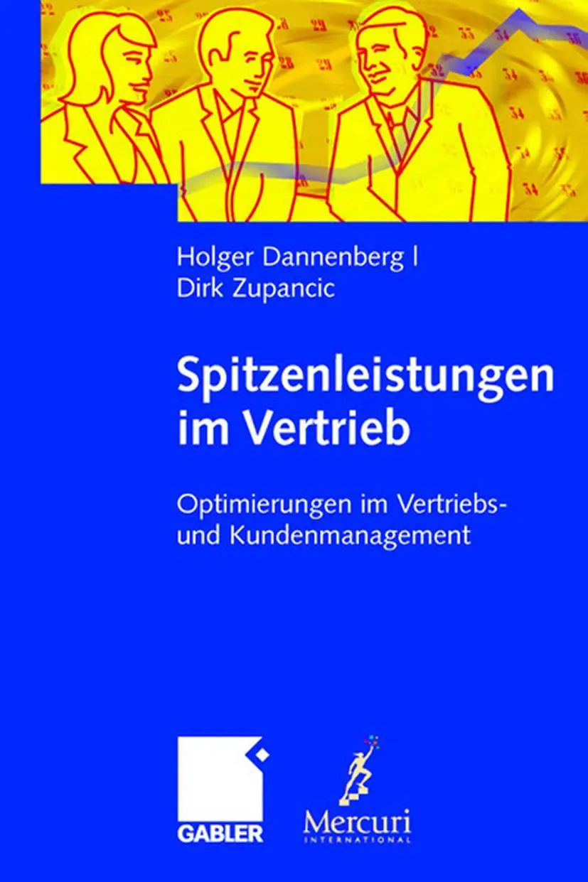 Cover: 9783834904720 | Spitzenleistungen im Vertrieb | Dirk Zupancic (u. a.) | Buch | xxvii