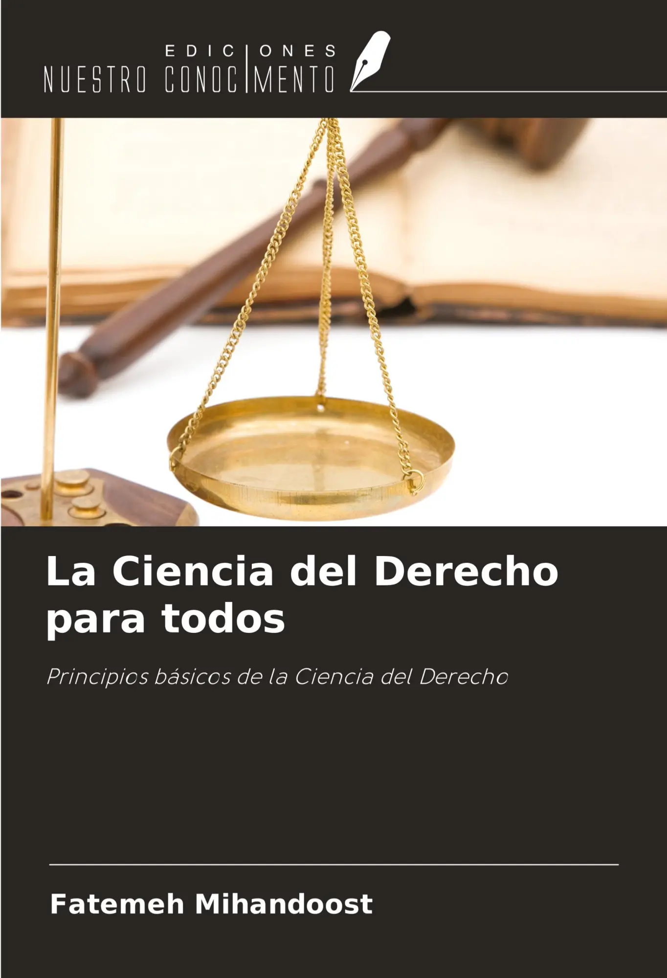Cover: 9786208164720 | La Ciencia del Derecho para todos | Fatemeh Mihandoost | Taschenbuch