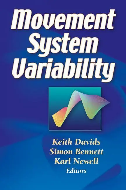 Cover: 9780736044820 | Movement System Variability | Keith Davids (u. a.) | Buch | Englisch