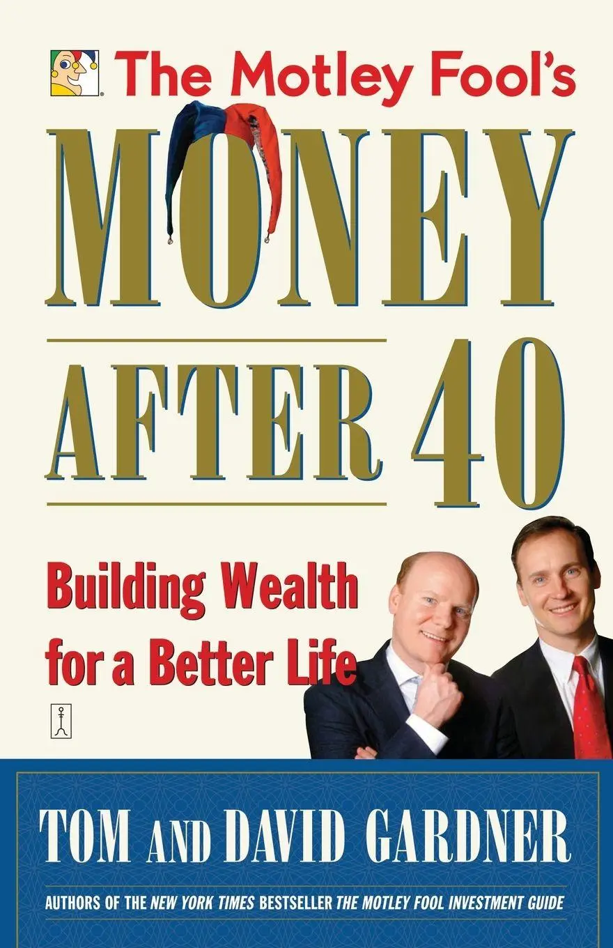 Cover: 9780743284820 | The Motley Fool's Money After 40 | David Gardner (u. a.) | Taschenbuch
