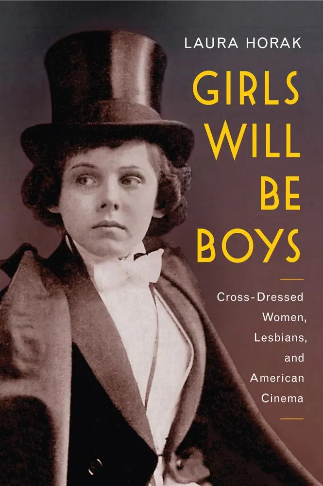 Cover: 9780813574820 | Girls Will Be Boys | Laura Horak | Taschenbuch | Englisch | 2016