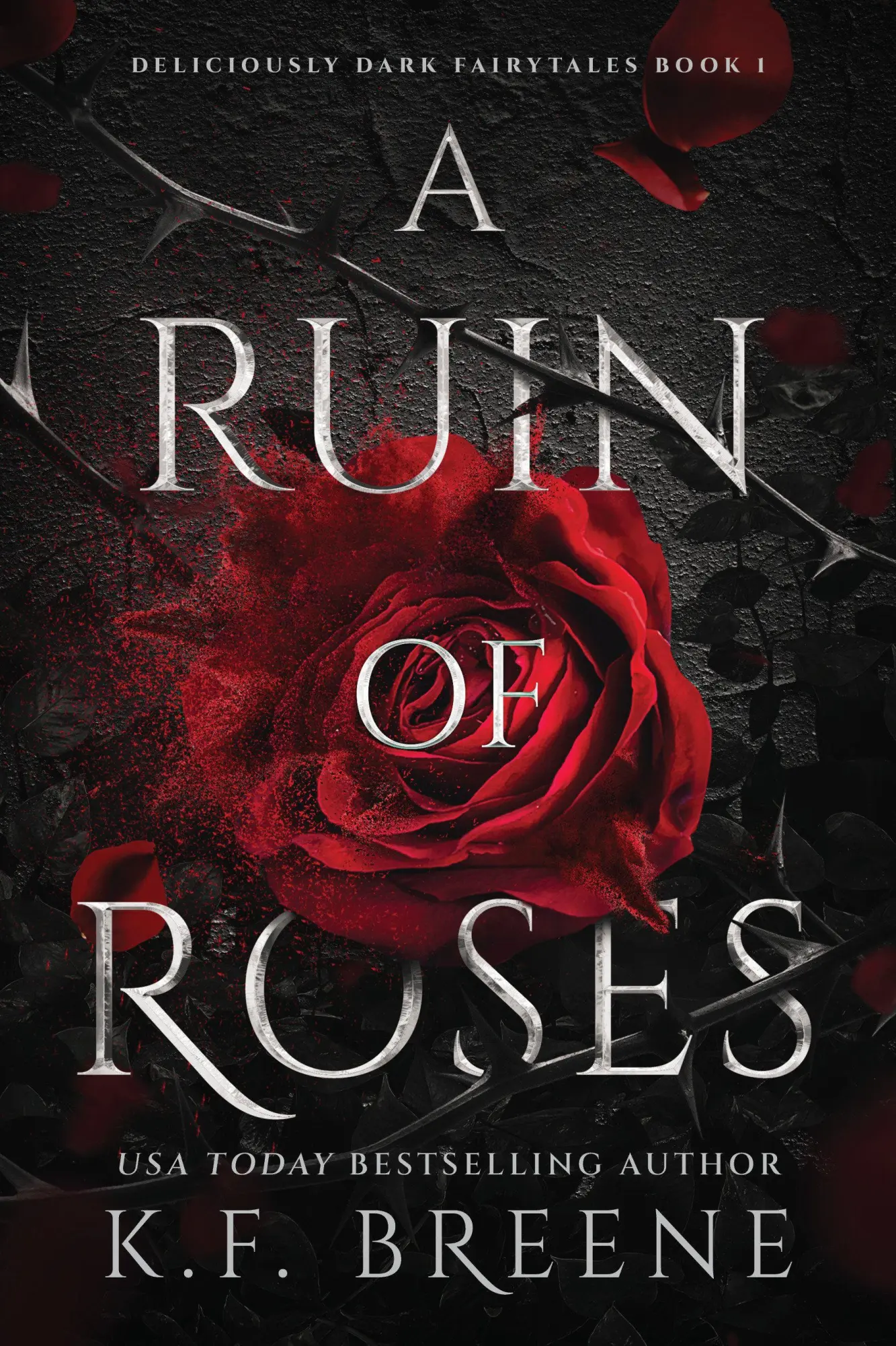 Cover: 9781638934820 | A Ruin of Roses | Deliciously Dark Fairytales, Book 1 | K. F. Breene