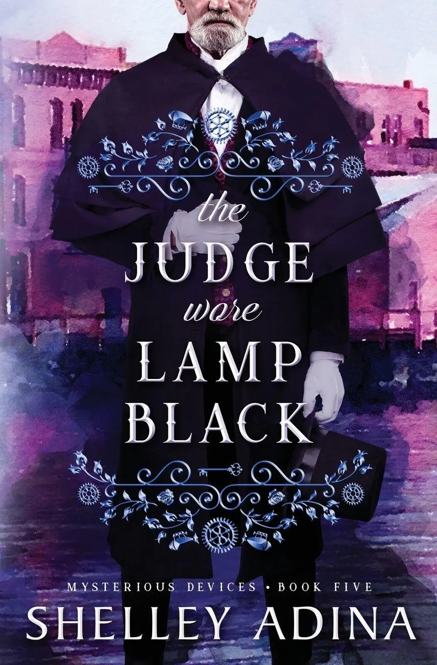 Cover: 9781950854820 | The Judge Wore Lamp Black | A steampunk adventure mystery | Adina