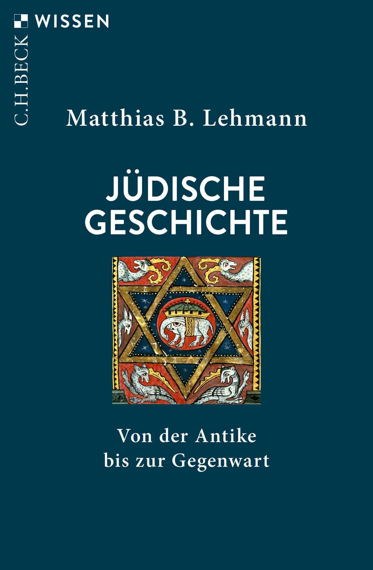 Cover: 9783406834820 | Jüdische Geschichte | Von der Antike bis zur Gegenwart | Lehmann