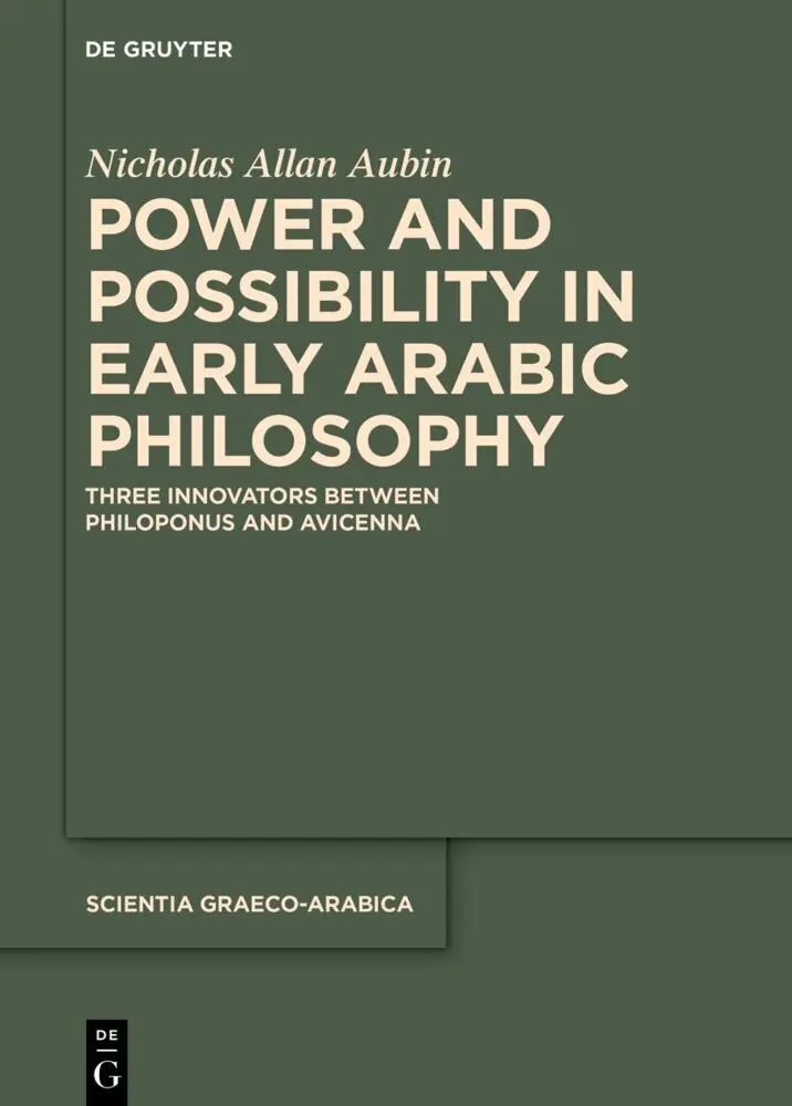 Cover: 9783111324920 | Power and Possibility in Early Arabic Philosophy | Aubin | Buch | IX