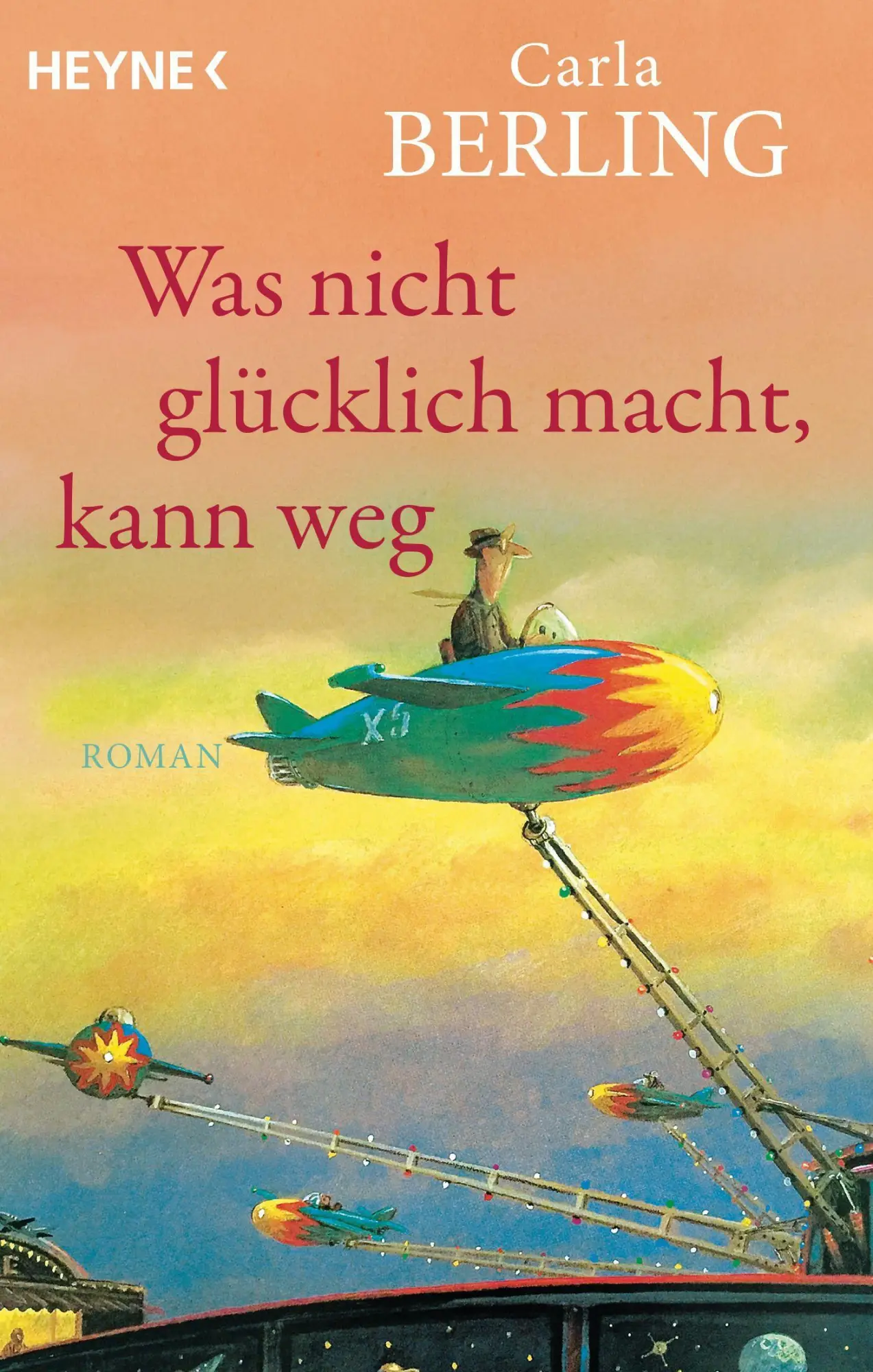 Cover: 9783453424920 | Was nicht glücklich macht, kann weg | Roman | Carla Berling | Buch Cover: 9783453424920 | Was nicht glücklich macht, kann weg | Roman | Carla Berling | Buch
