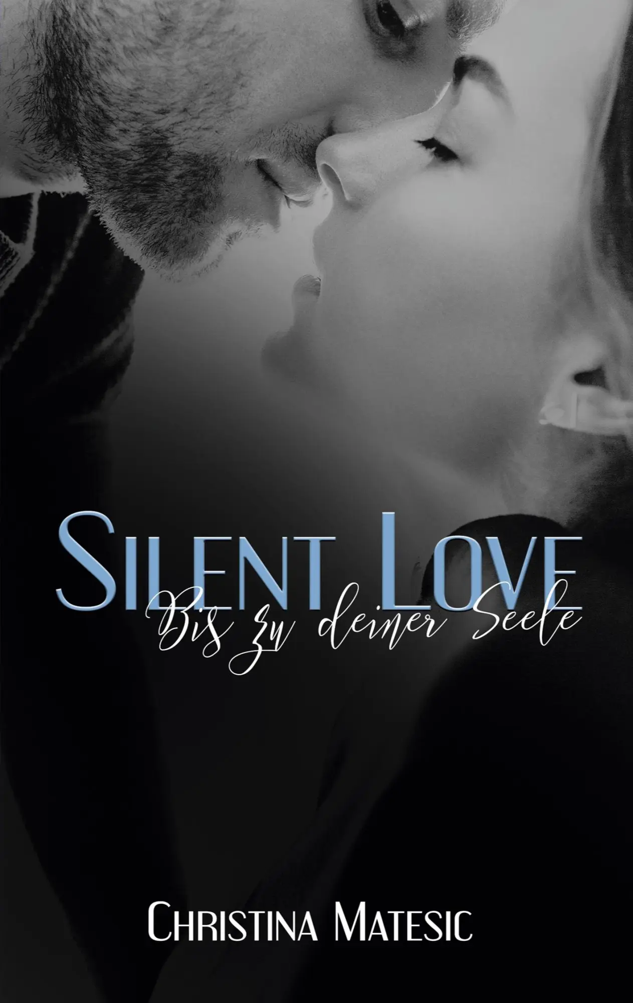 Cover: 9783752644920 | Silent Love - Bis zu deiner Seele | Shawn &amp; Mia 4 | Christina Matesic