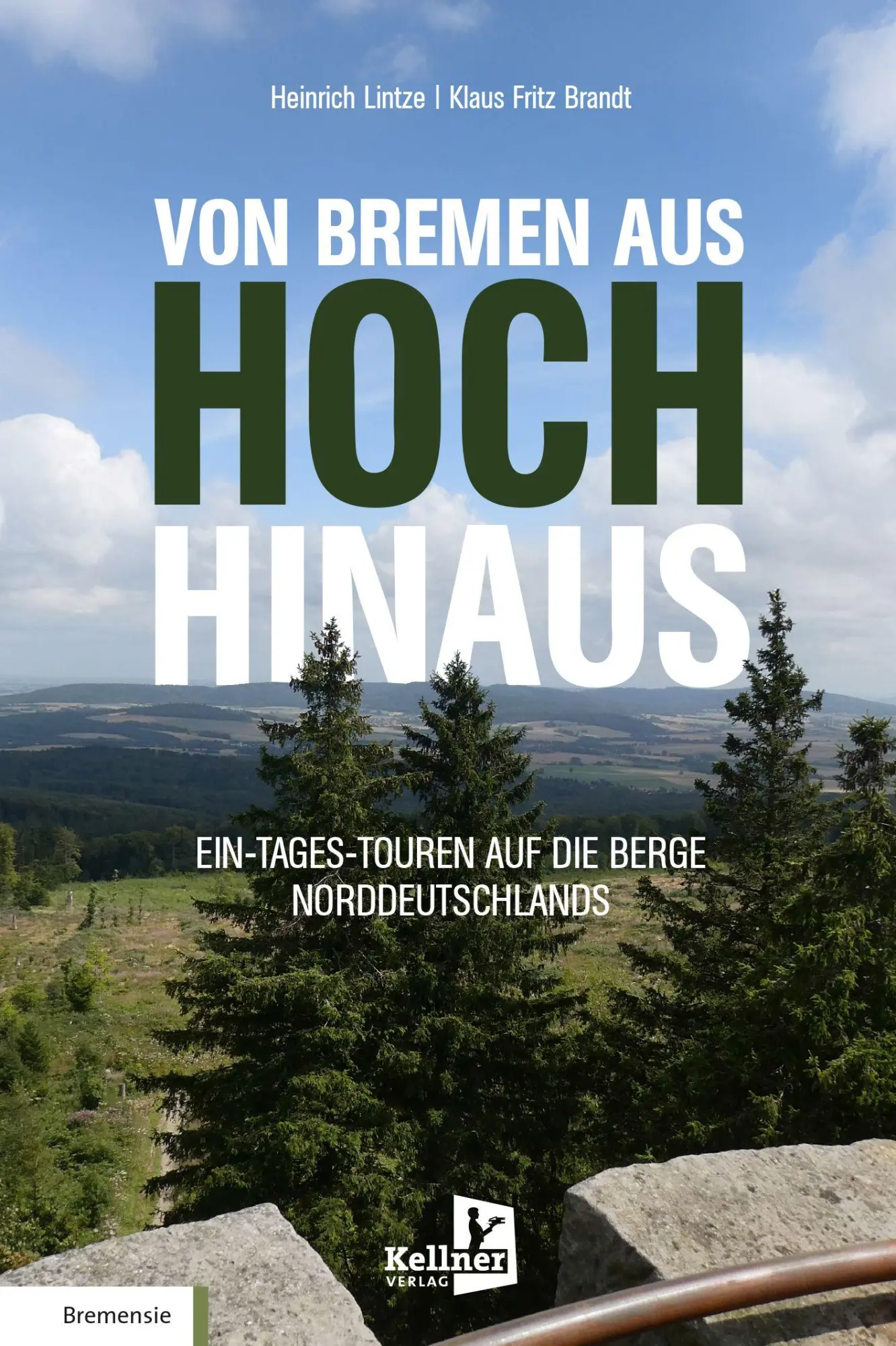 Cover: 9783956514920 | VON BREMEN AUS HOCH HINAUS | Heinrich Lintze (u. a.) | Taschenbuch