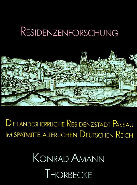 Cover: 9783799545020 | Die landesherrliche Residenzstadt Passau im spätmittelalterlichen...