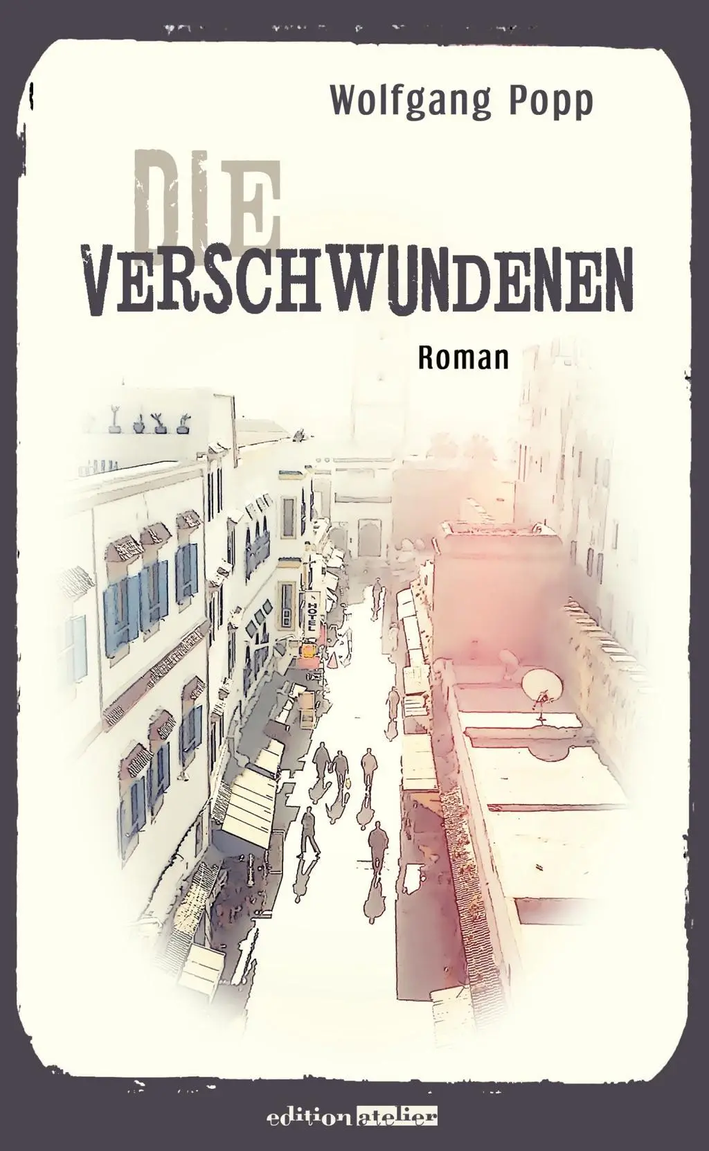 Cover: 9783903005020 | Die Verschwundenen | Roman | Wolfgang Popp | Buch | 240 S. | Deutsch