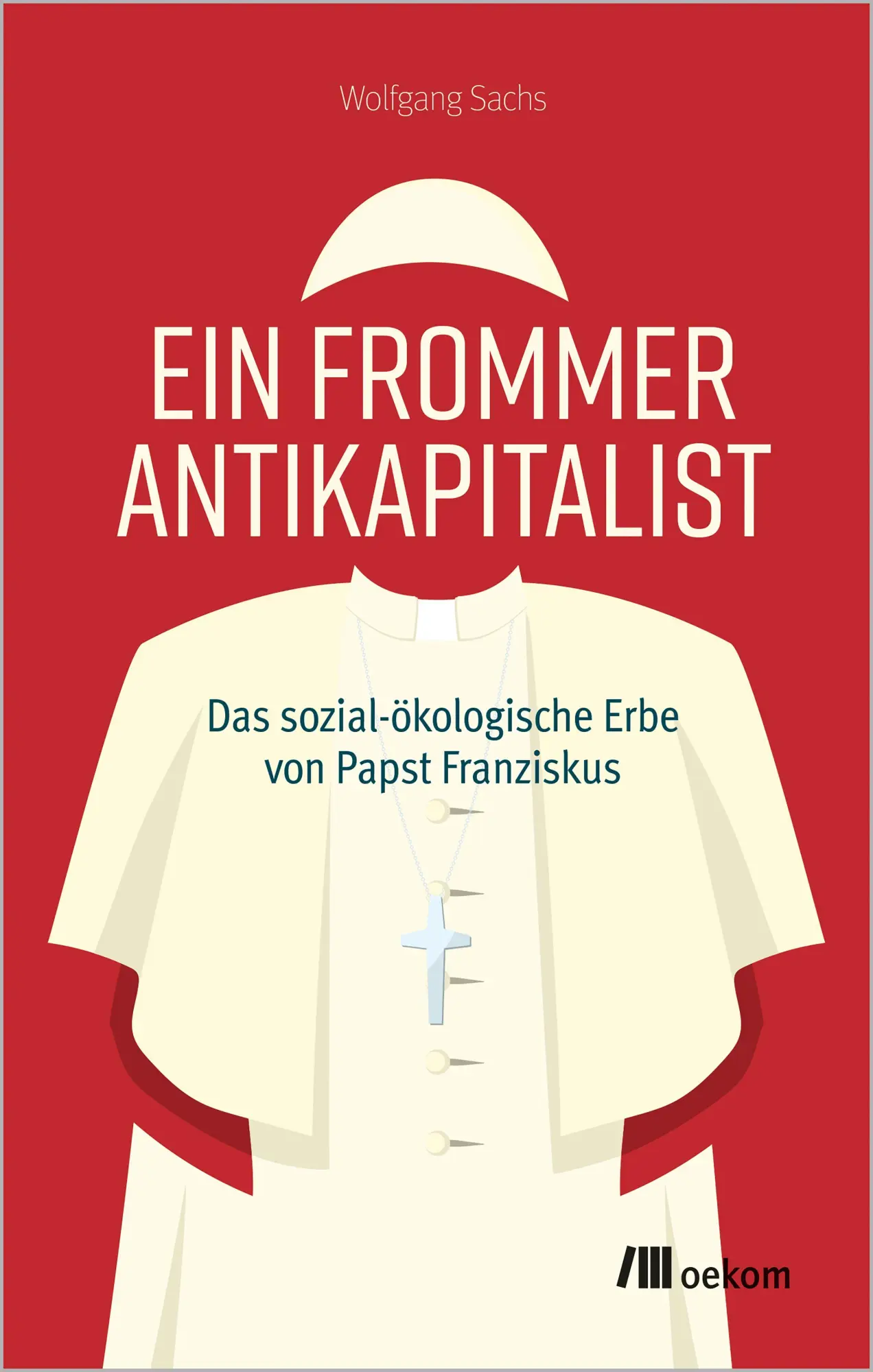 Cover: 9783987265020 | Ein frommer Antikapitalist | Wolfgang Sachs | Taschenbuch | 96 S.