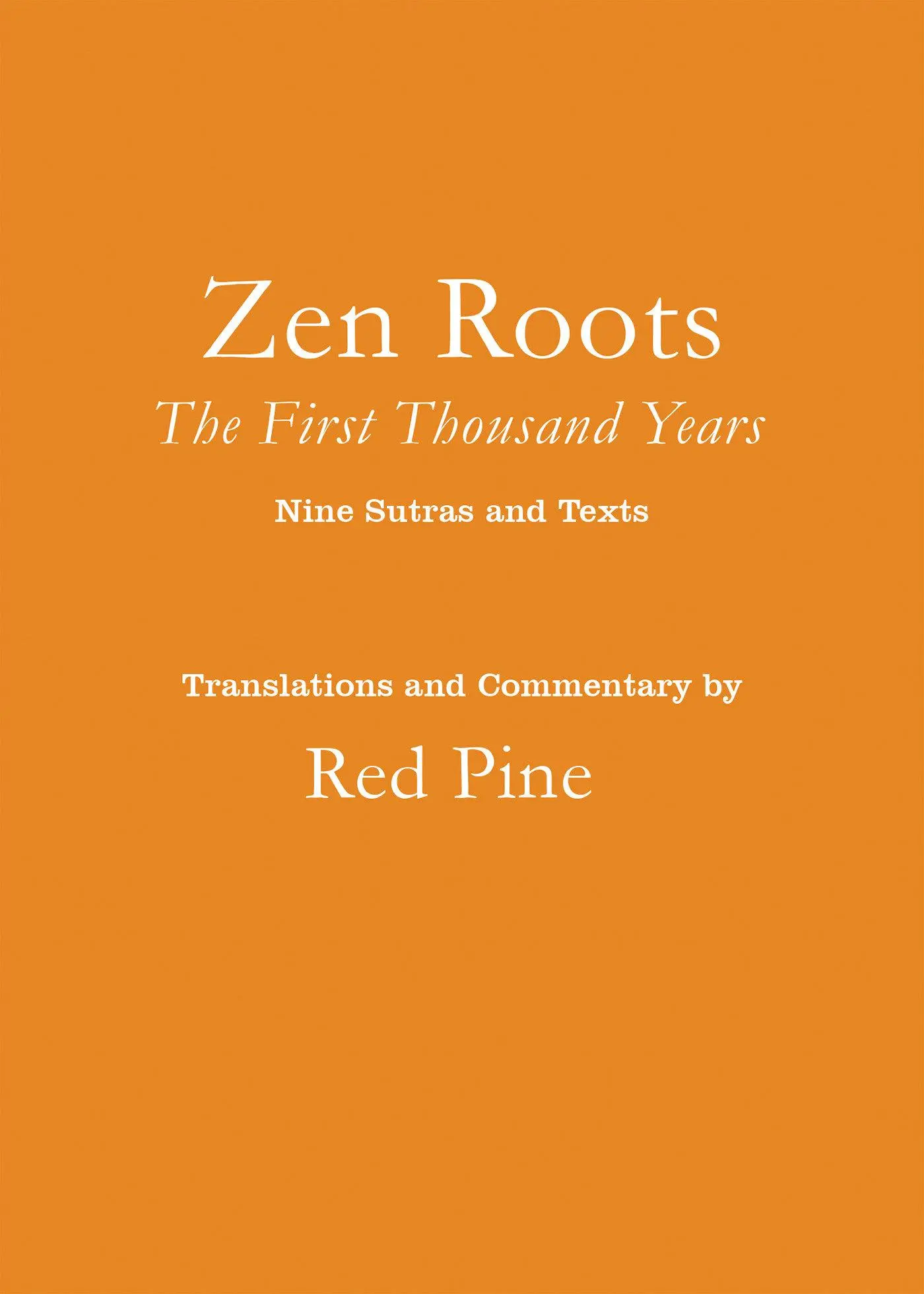 Cover: 9781640095120 | Zen Roots | The First Thousand Years | Red Pine | Taschenbuch | 2022