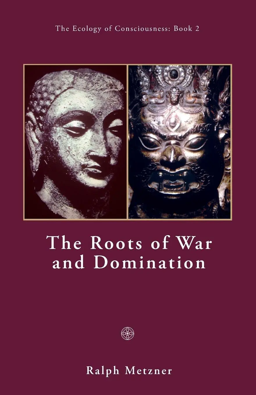 Cover: 9781954925120 | The Roots of War and Domination | Ralph Metzner | Taschenbuch | 2022