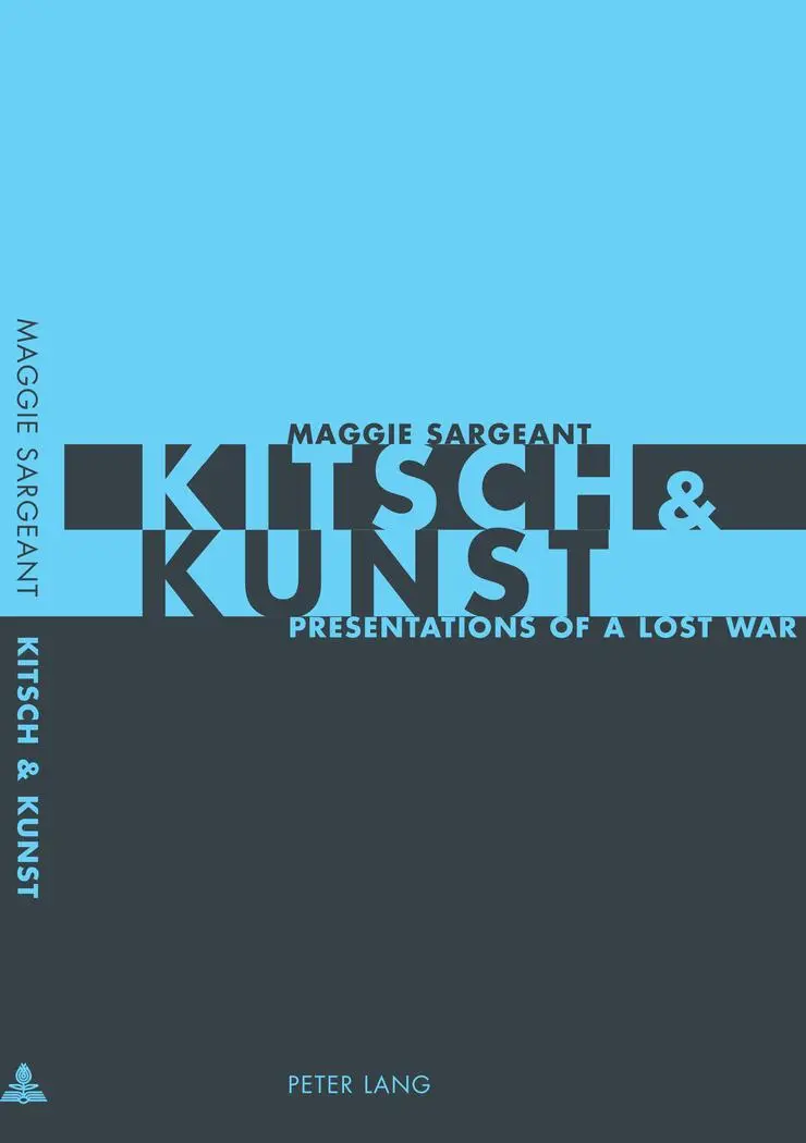 Kitsch & Kunst: Presentations of a Lost War