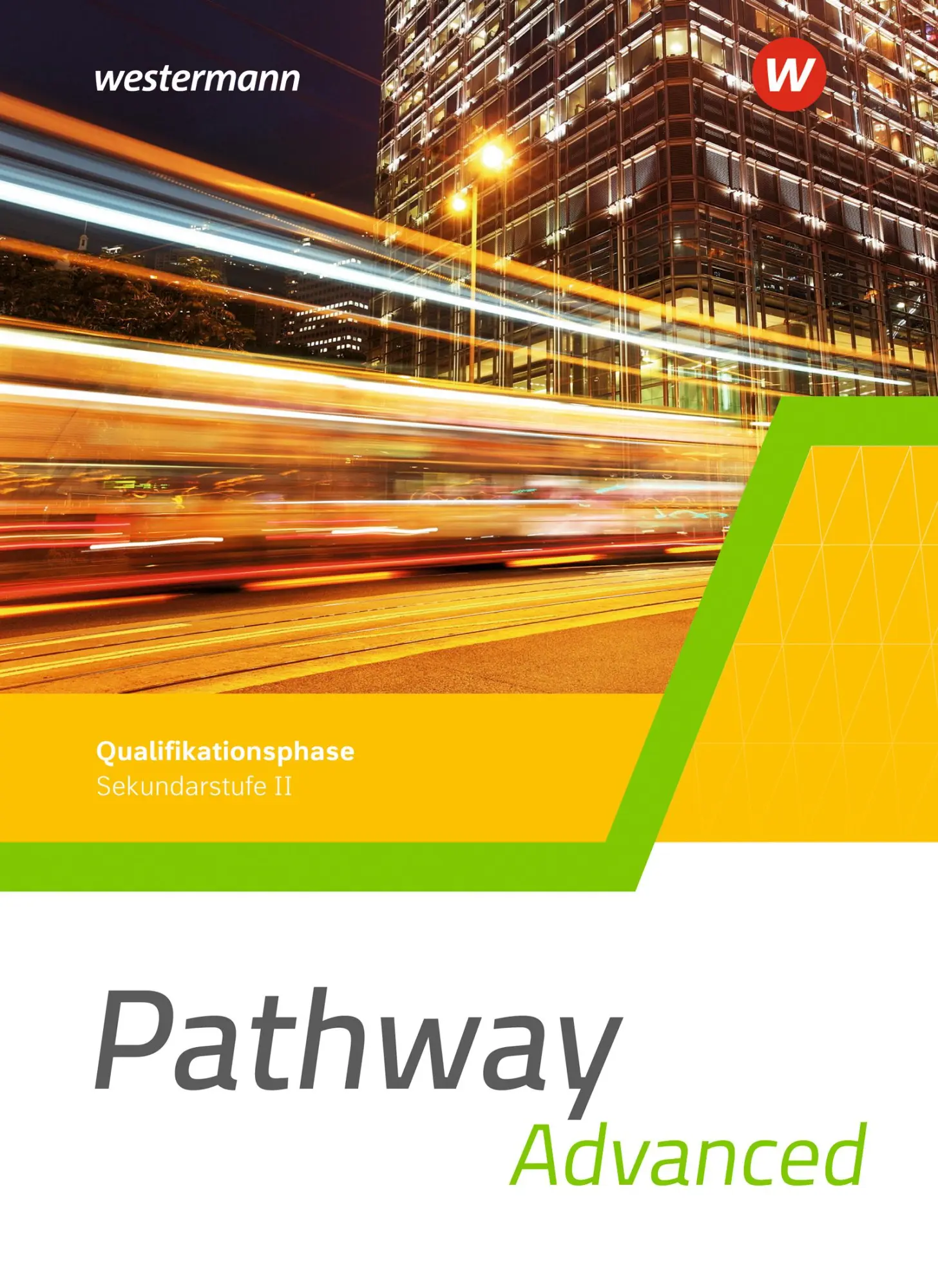 Cover: 9783141215120 | Pathway Advanced. Schulbuch Qualifikationsphase. Gymnasiale...
