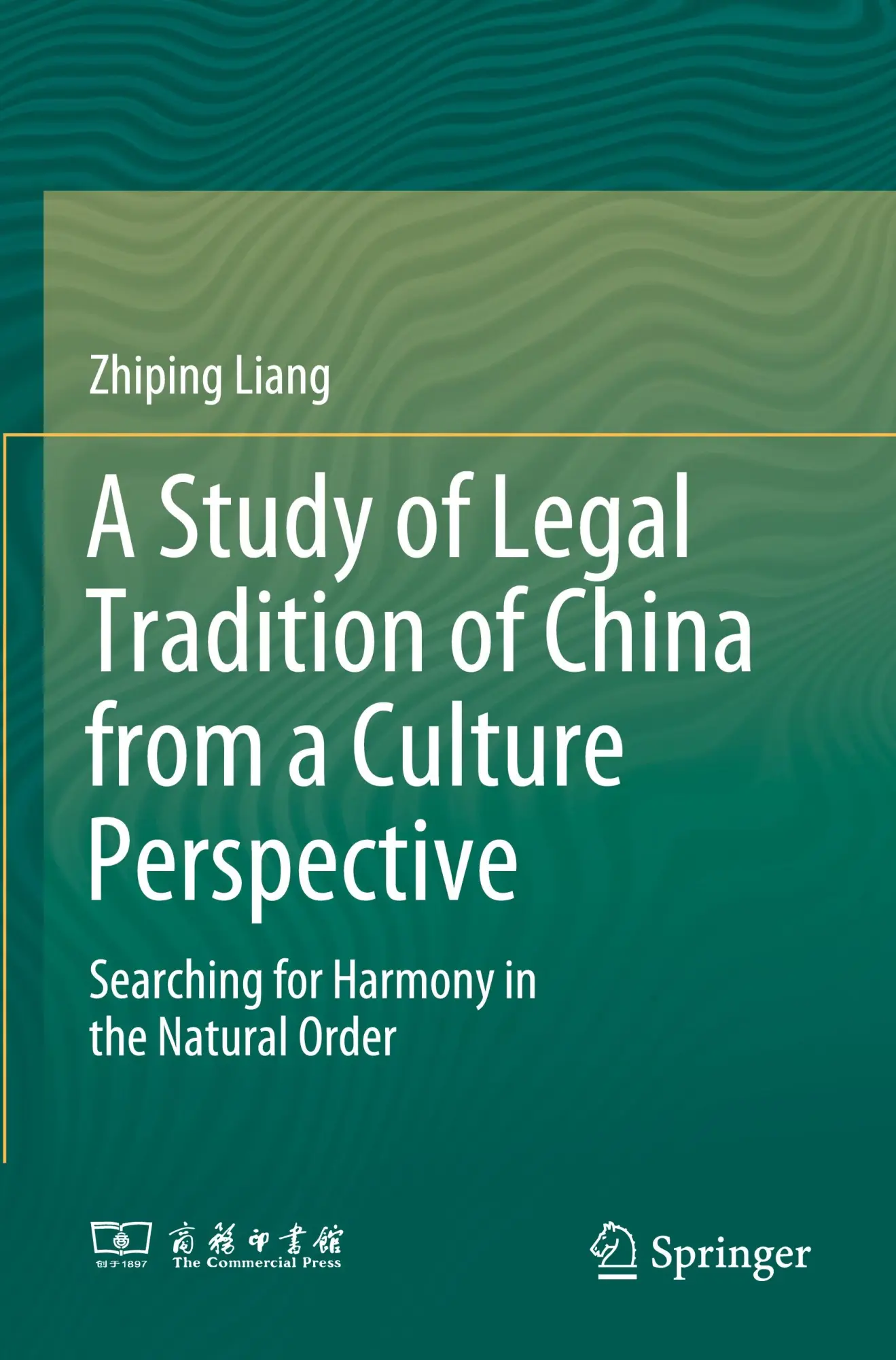 Cover: 9789811945120 | A Study of Legal Tradition of China from a Culture Perspective | Liang