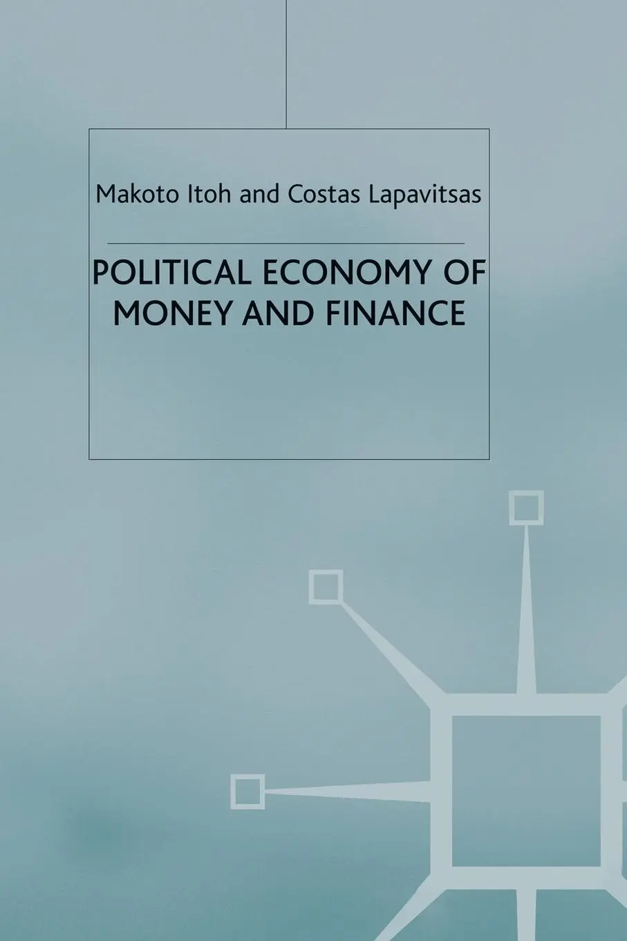 Cover: 9780333665220 | Political Economy of Money and Finance | M. Itoh (u. a.) | Taschenbuch