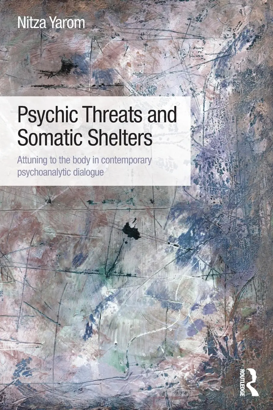 Cover: 9780415835220 | Psychic Threats and Somatic Shelters | Nitza Yarom | Taschenbuch