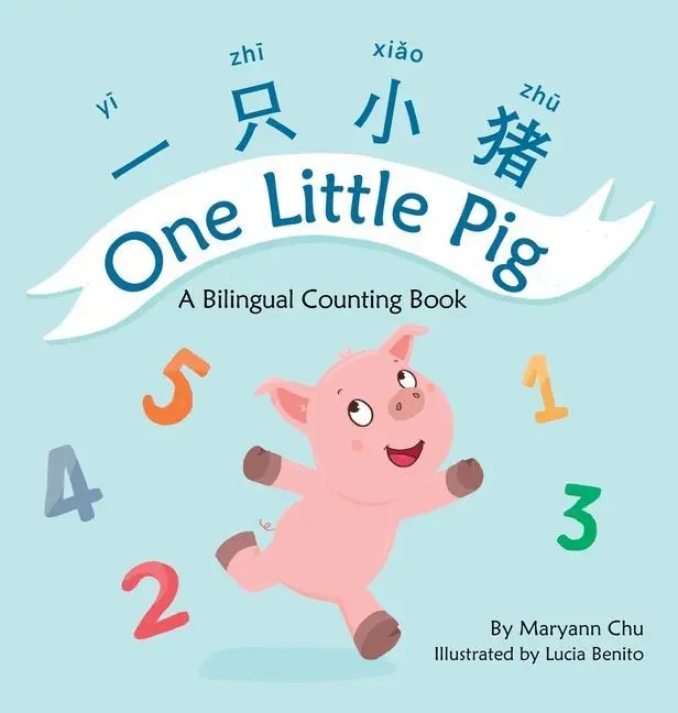 Cover: 9781736285220 | One Little Pig (A bilingual children's book in Simplified Chinese,...