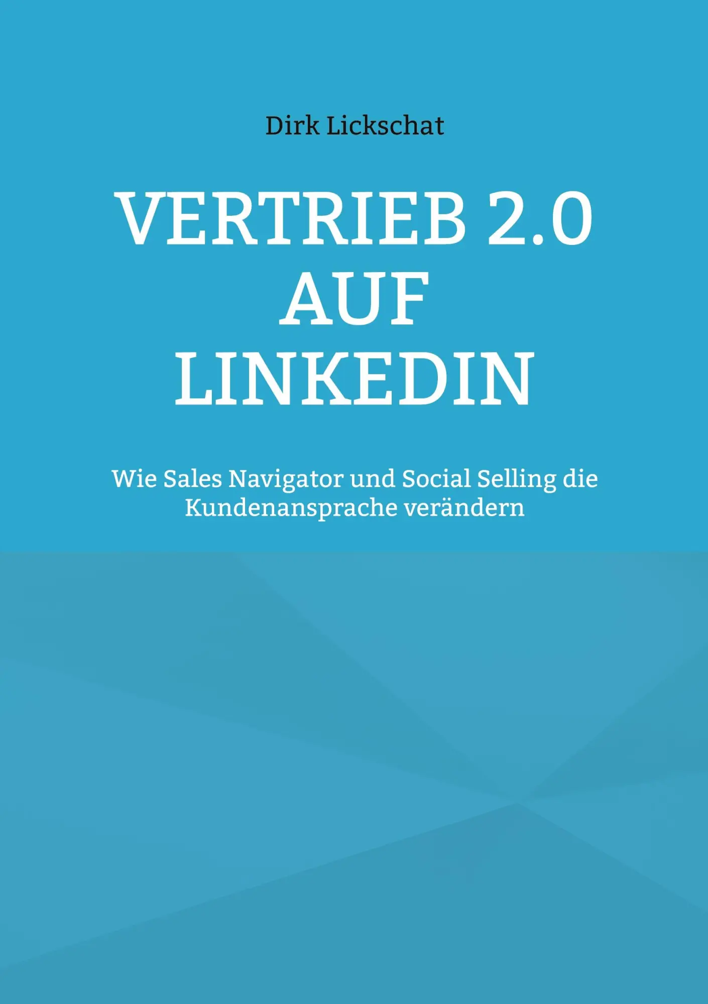 Cover: 9783819245220 | Vertrieb 2.0 auf LinkedIn | Dirk Lickschat | Taschenbuch | 138 S.