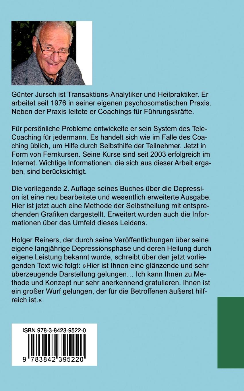 Rückseite: 9783842395220 | Die Depression: Krankheit oder Notbremse? | Günter Jursch | Buch