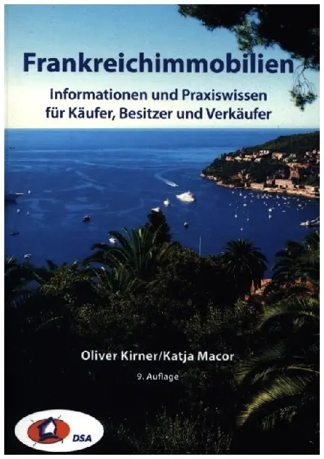 Cover: 9783980525220 | Frankreichimmobilien | Oliver Kirner (u. a.) | Taschenbuch | 119 S.