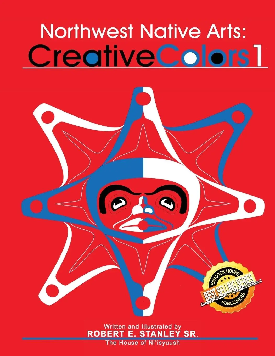 Cover: 9780888395320 | Northwest Indigenous Arts: Creative Colors 1 | Robert E Stanley Sr