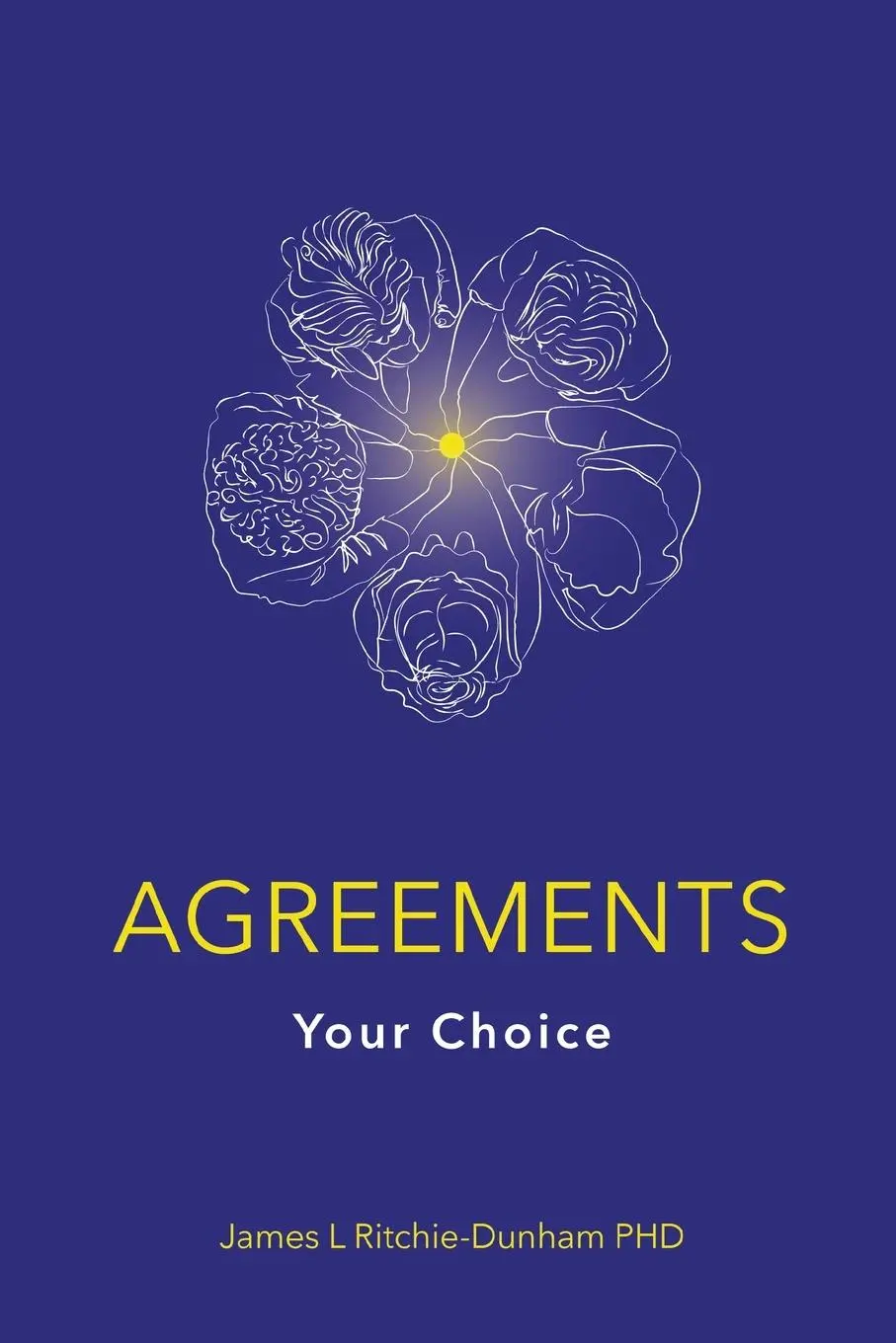 Cover: 9780990715320 | Agreements | Your Choice | James L Ritchie-Dunham | Taschenbuch | 2024